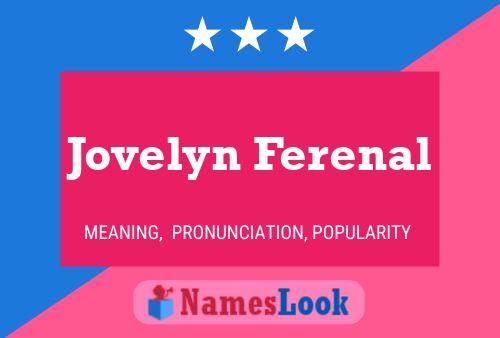 Poster del nome Jovelyn Ferenal