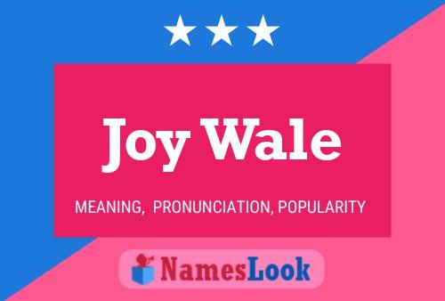 Poster del nome Joy Wale