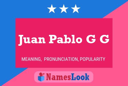 Poster del nome Juan Pablo G G