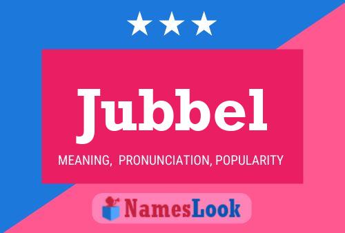 Poster del nome Jubbel