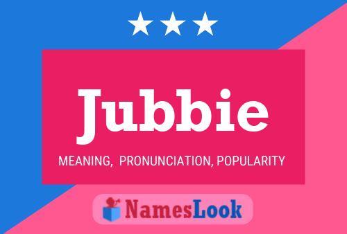 Poster del nome Jubbie