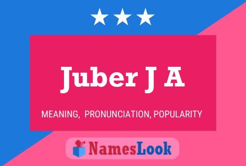 Poster del nome Juber J A