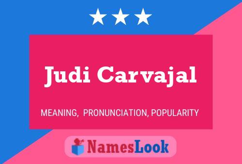 Poster del nome Judi Carvajal