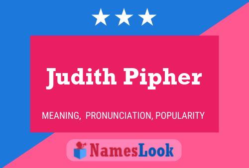 Poster del nome Judith Pipher