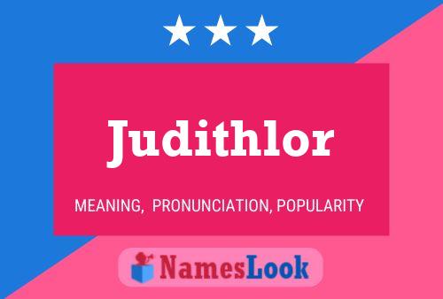 Poster del nome Judithlor