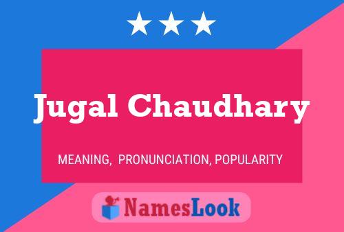 Poster del nome Jugal Chaudhary