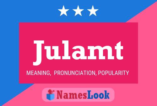 Poster del nome Julamt