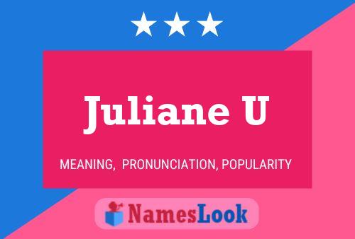 Poster del nome Juliane U