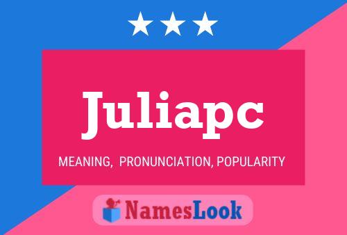 Poster del nome Juliapc