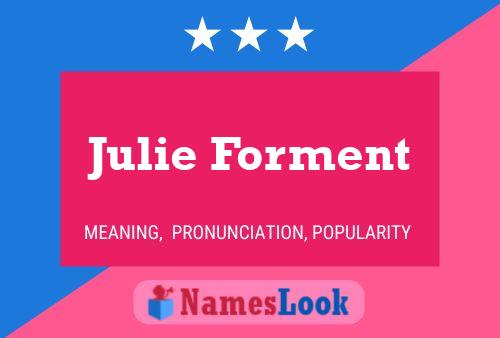 Poster del nome Julie Forment