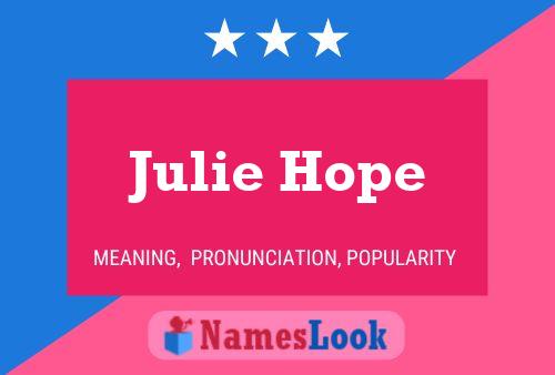 Poster del nome Julie Hope