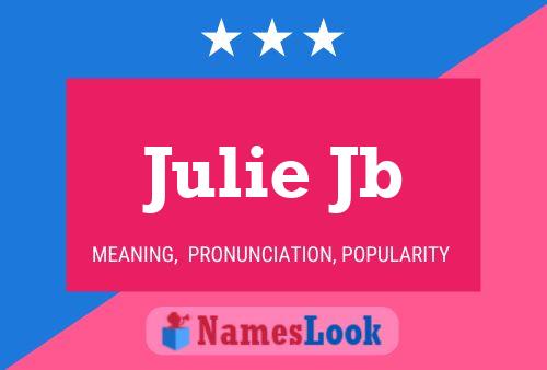 Poster del nome Julie Jb