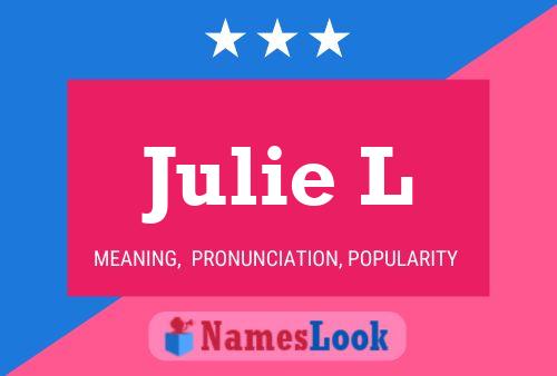 Poster del nome Julie L