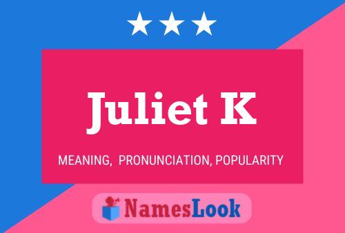 Poster del nome Juliet K