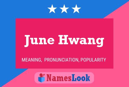 Poster del nome June Hwang