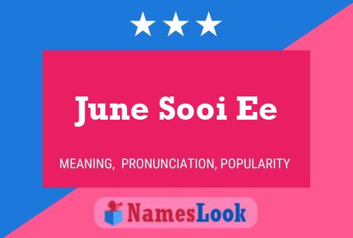 Poster del nome June Sooi Ee