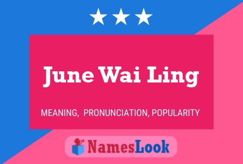 Poster del nome June Wai Ling