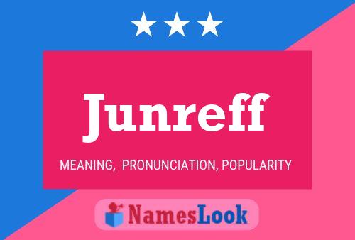 Poster del nome Junreff