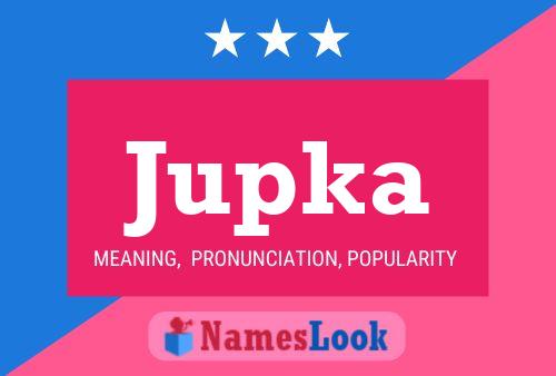 Poster del nome Jupka