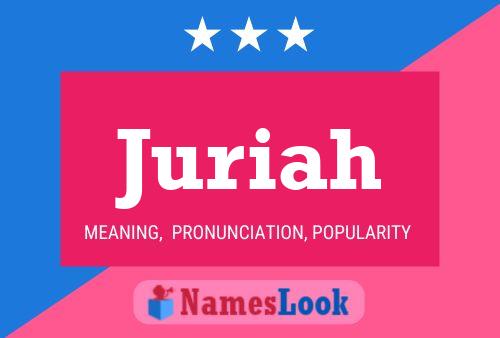 Poster del nome Juriah