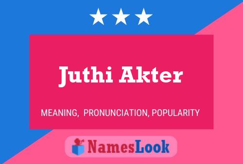 Poster del nome Juthi Akter