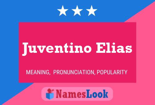 Poster del nome Juventino Elias