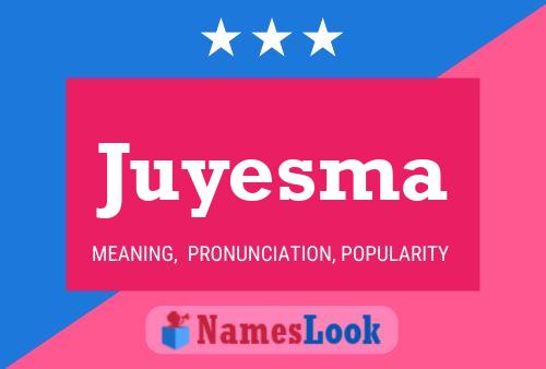 Poster del nome Juyesma