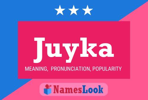 Poster del nome Juyka