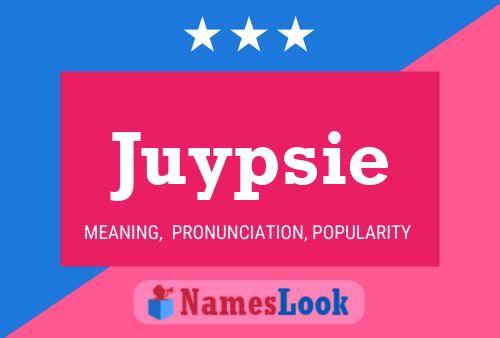 Poster del nome Juypsie