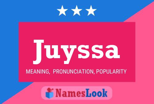 Poster del nome Juyssa