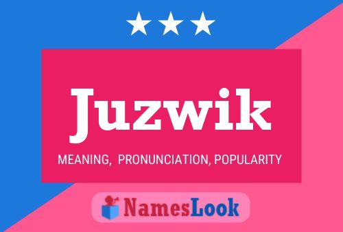 Poster del nome Juzwik