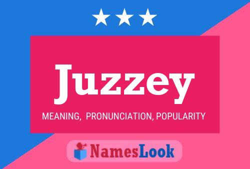 Poster del nome Juzzey