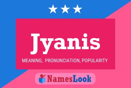 Poster del nome Jyanis