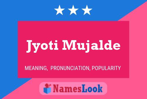 Poster del nome Jyoti Mujalde