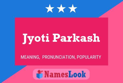 Poster del nome Jyoti Parkash