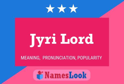 Poster del nome Jyri Lord