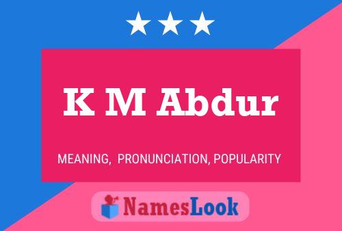 Poster del nome K M Abdur