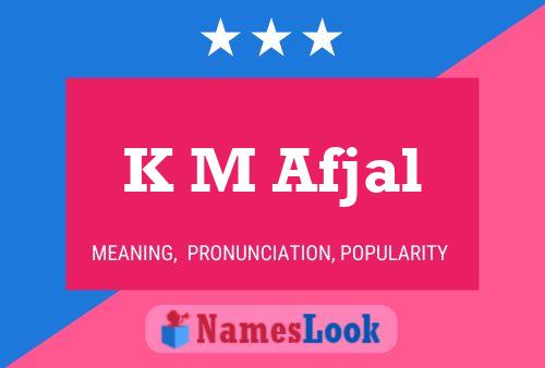 Poster del nome K M Afjal