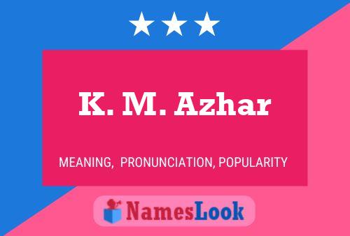 Poster del nome K. M. Azhar