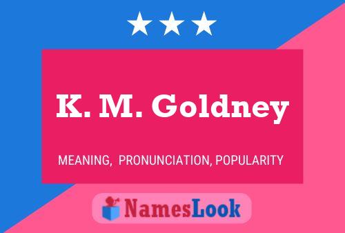 Poster del nome K. M. Goldney