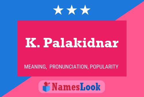 Poster del nome K. Palakidnar