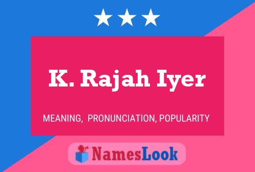 Poster del nome K. Rajah Iyer