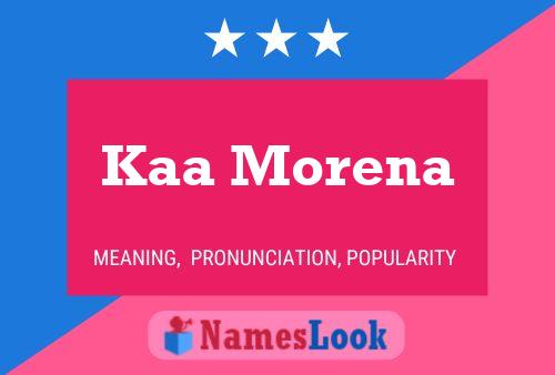 Poster del nome Kaa Morena