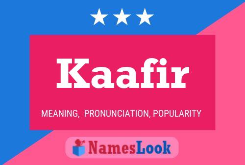 Poster del nome Kaafir