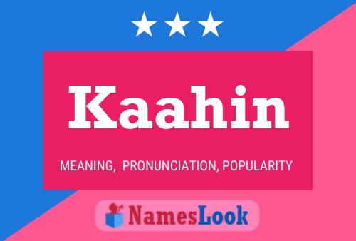 Poster del nome Kaahin