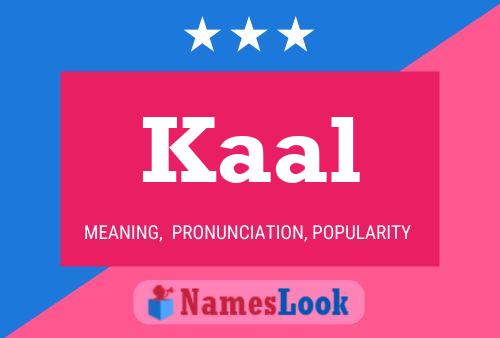 Poster del nome Kaal