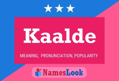 Poster del nome Kaalde