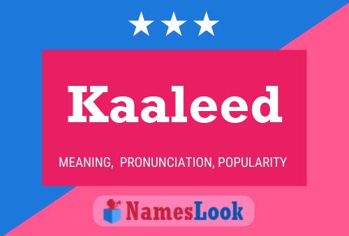 Poster del nome Kaaleed