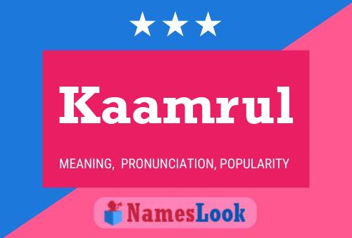 Poster del nome Kaamrul