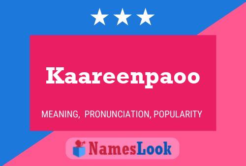 Poster del nome Kaareenpaoo